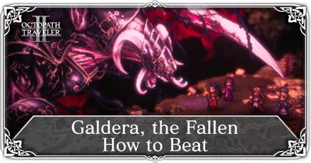 octopath traveler galdera|octopath traveler galdera guide.